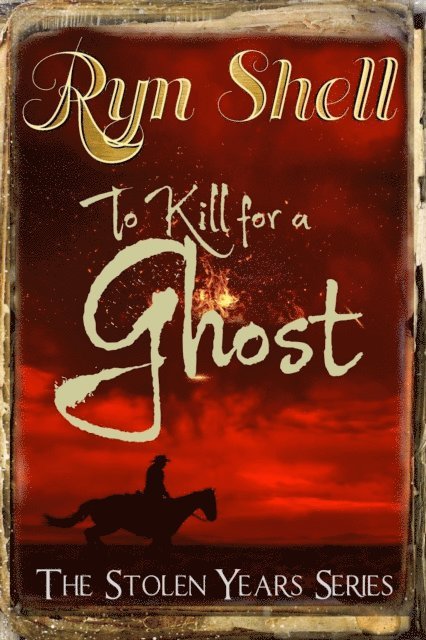Ryn Shell - To Kill for a Ghost, E-bok