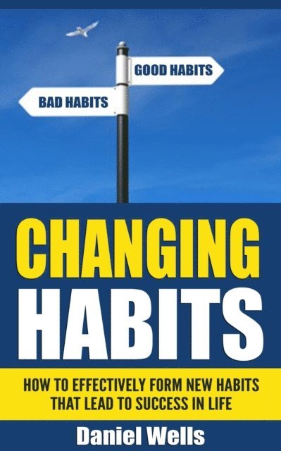 Daniel Wells - Changing Habits, E-bok. Tillgänglighet: Lägg i varukorg
