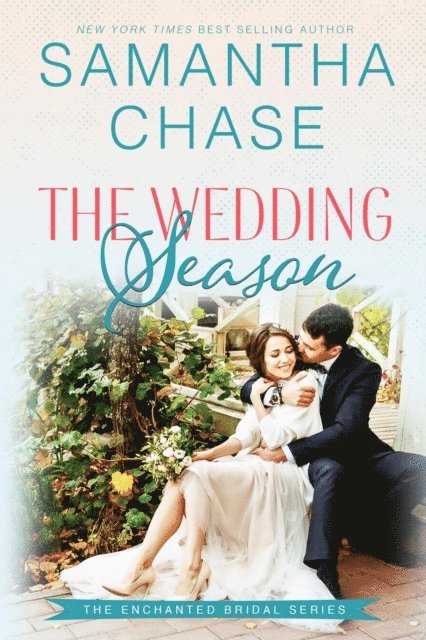 Samantha Chase - Wedding Season, E-bok