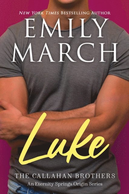 Emily March - Luke--The Callahan Brothers, E-bok