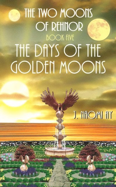 J. Naomi Ay - Days of the Golden Moons, E-bok. Tillgänglighet: Lägg i varukorg