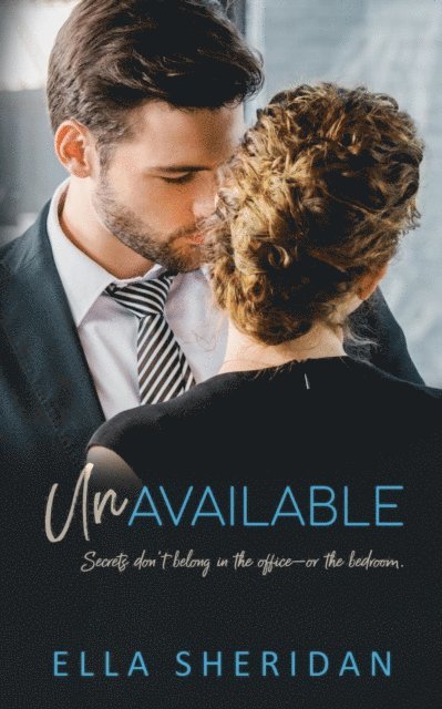 Ella Sheridan - Unavailable, E-bok