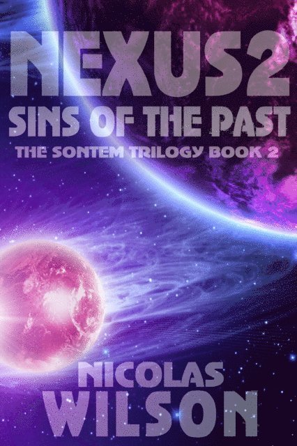 Nicolas Wilson - Nexus 2: Sins of the Past, E-bok