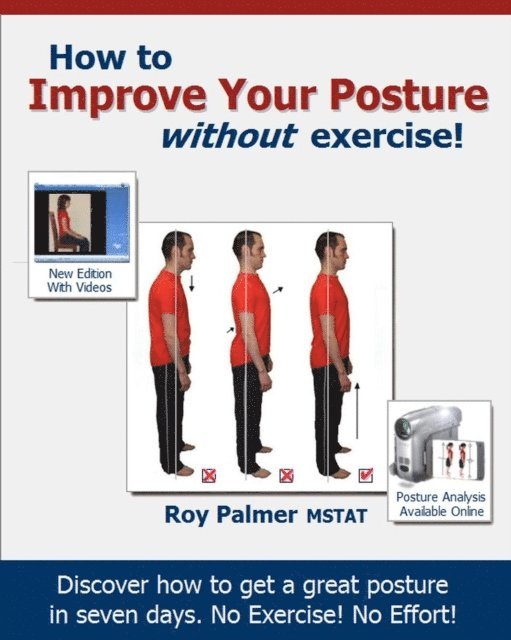 Roy Palmer - How To Improve Your Posture Without Exercise, E-bok