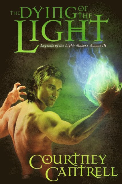 Courtney Cantrell - Dying of the Light, E-bok