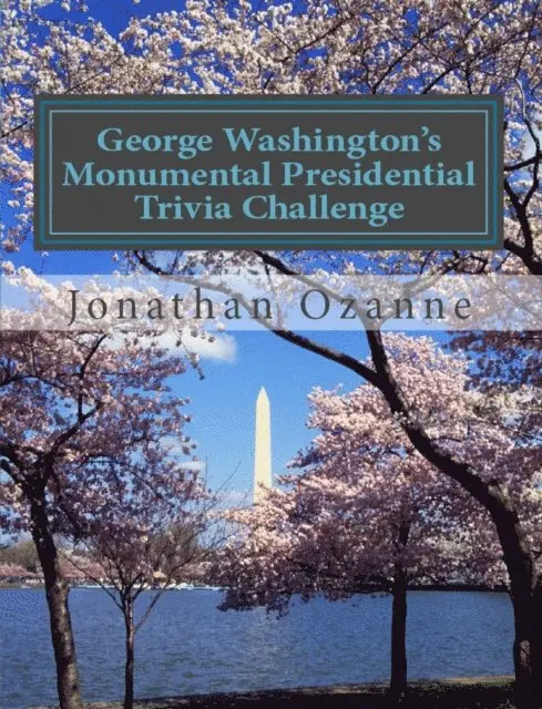 Jonathan Ozanne - George Washington's Monumental Trivia Challenge, E-bok. Tillgänglighet: Lägg i varukorg
