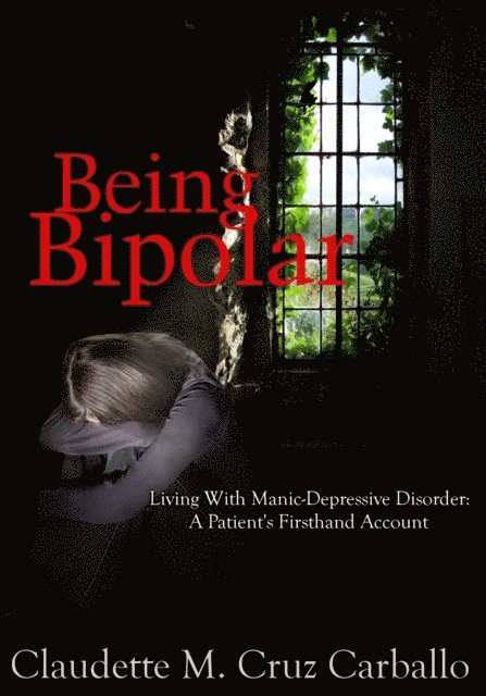 Claudette Cruz - Being Bipolar, E-bok