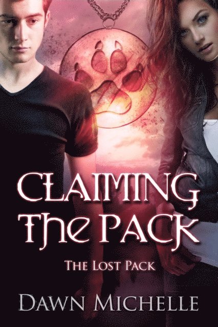 Dawn Michelle - Claiming the Pack, E-bok