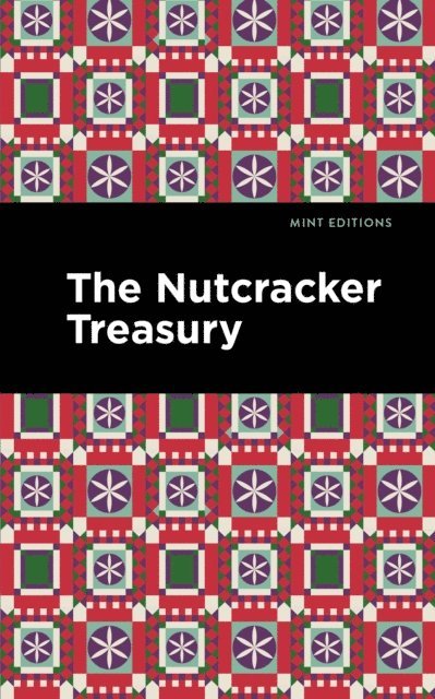 Mint Editions - Nutcracker Treasury, E-bok