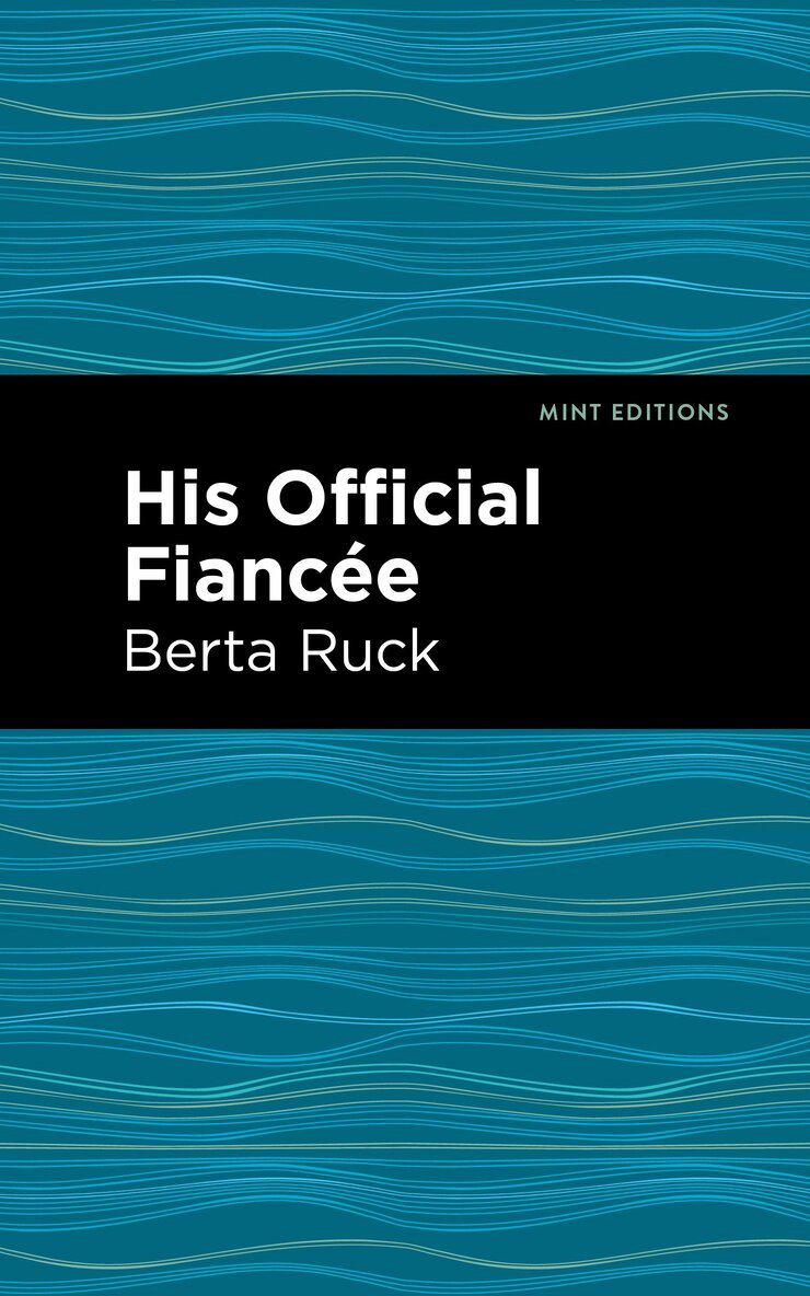 Betra Ruck - His Official Fiancee, Inbunden