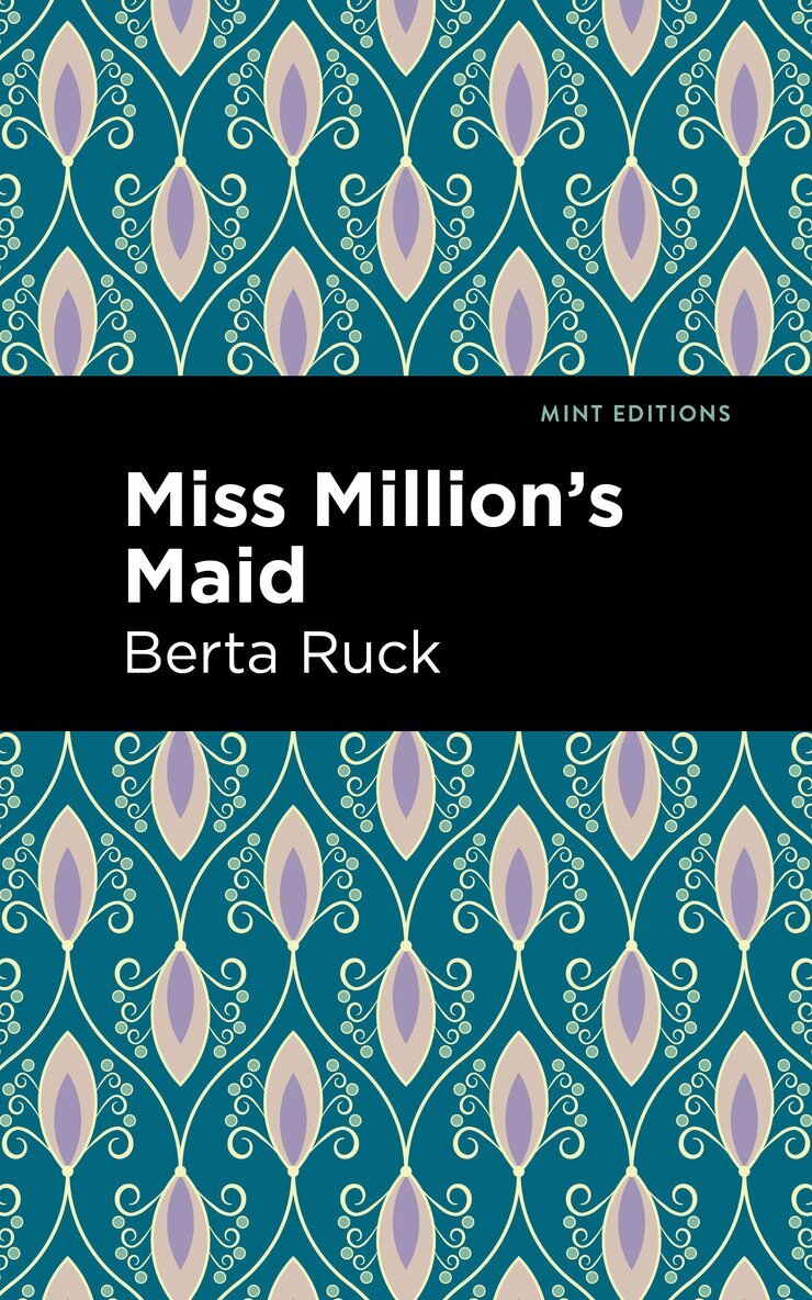 Betra Ruck - Miss Million's Maid, Inbunden