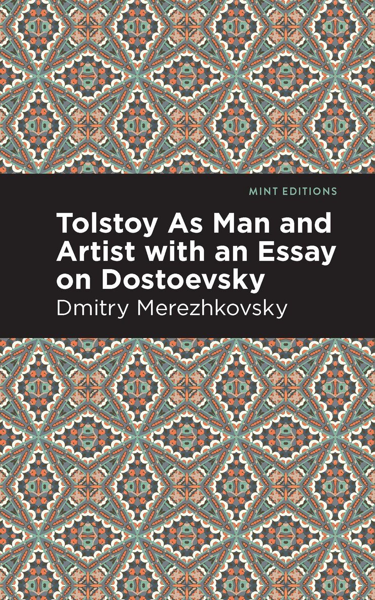 Dmitry Merezhkovsky - Tolstoy As Man and Artist with an Essay on Dostoyevsky, Inbunden. Tillgänglighet: Lägg i varukorg