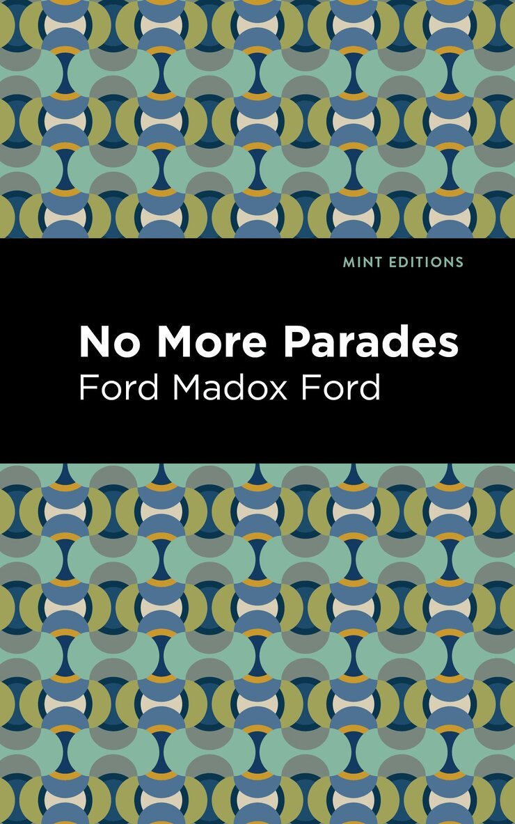 Ford Madox Ford - No More Parades, Inbunden