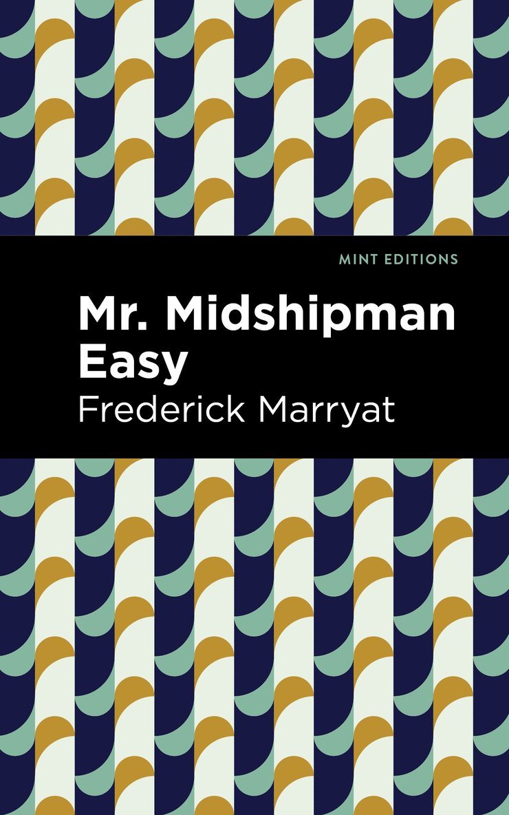 Frederick Marryat - Mr. Midshipman Easy, Inbunden