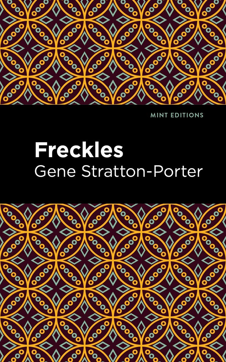 Gene Stratton-Porter - Freckles, Inbunden