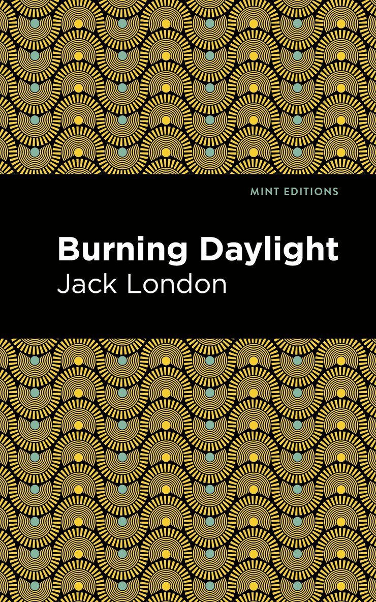 Jack London - Burning Daylight, Inbunden