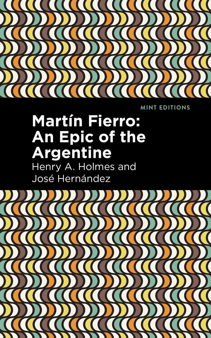 Jose Hernndez, Henry A. Holmes - Martn Fierro, Inbunden