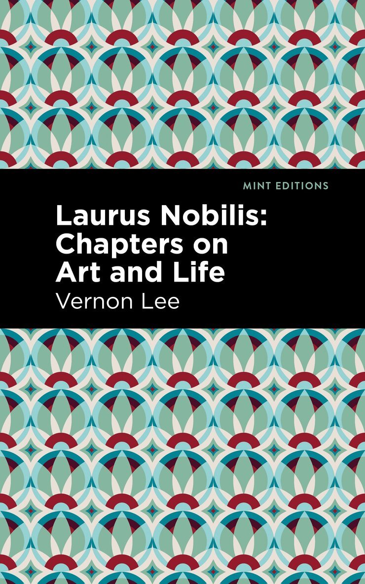 Vernon Lee - Laurus Nobilis, Inbunden