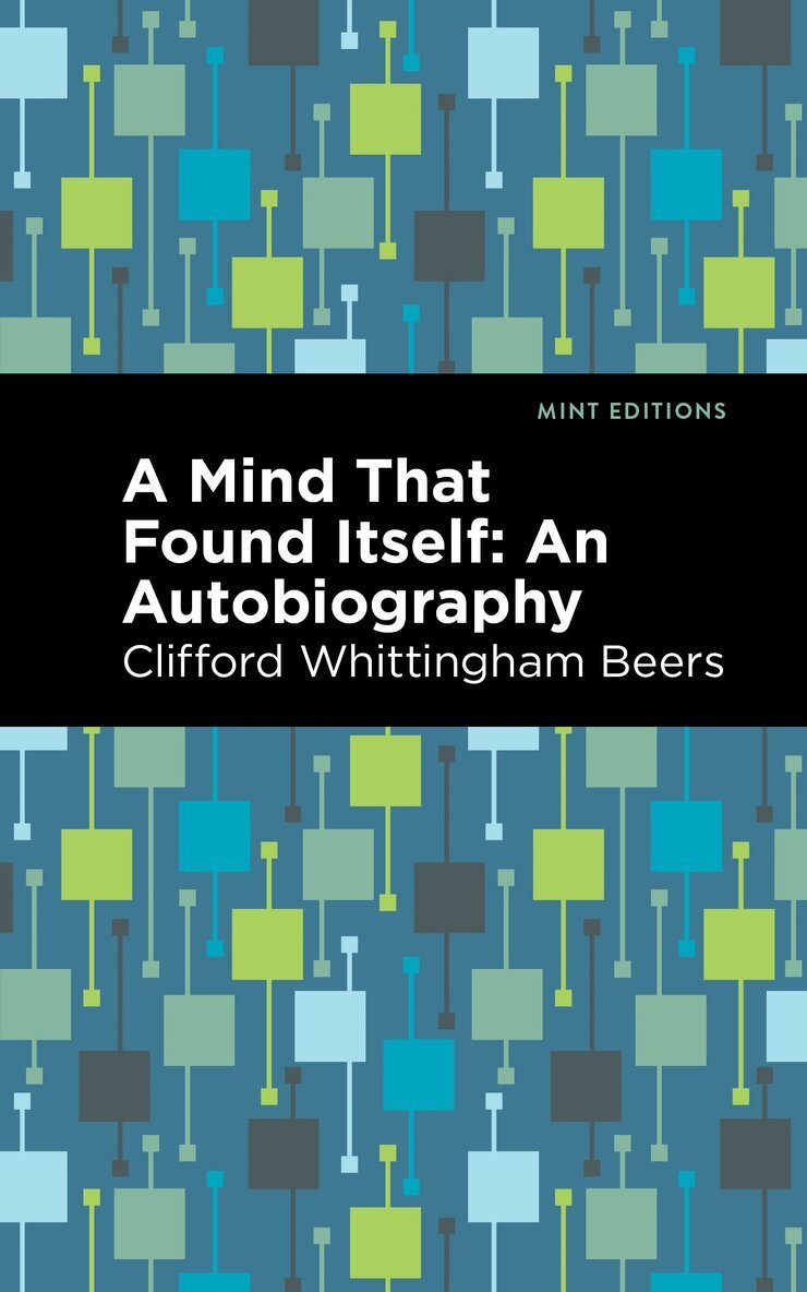 Clifford Whittingham Beers - Mind That Found Itself, Häftad. Tillgänglighet: Lägg i varukorg