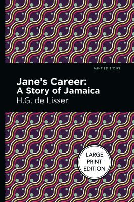 H.G. de Lisser - Jane's Career, Häftad. Tillgänglighet: Lägg i varukorg