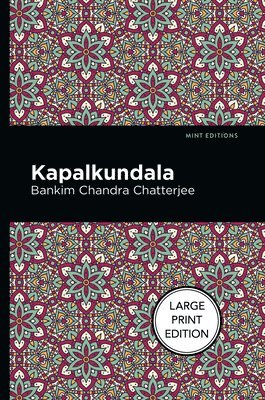 Bankim Chandra Chatterjee - Kapalkundala, Häftad. Tillgänglighet: Lägg i varukorg