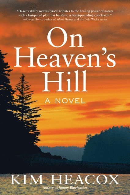 Kim Heacox - On Heaven's Hill, E-bok