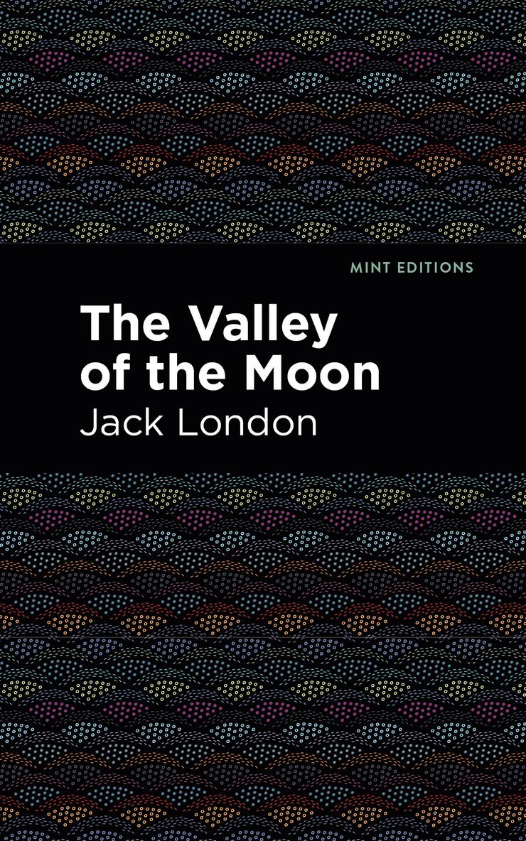 Jack London - Valley of the Moon, Inbunden
