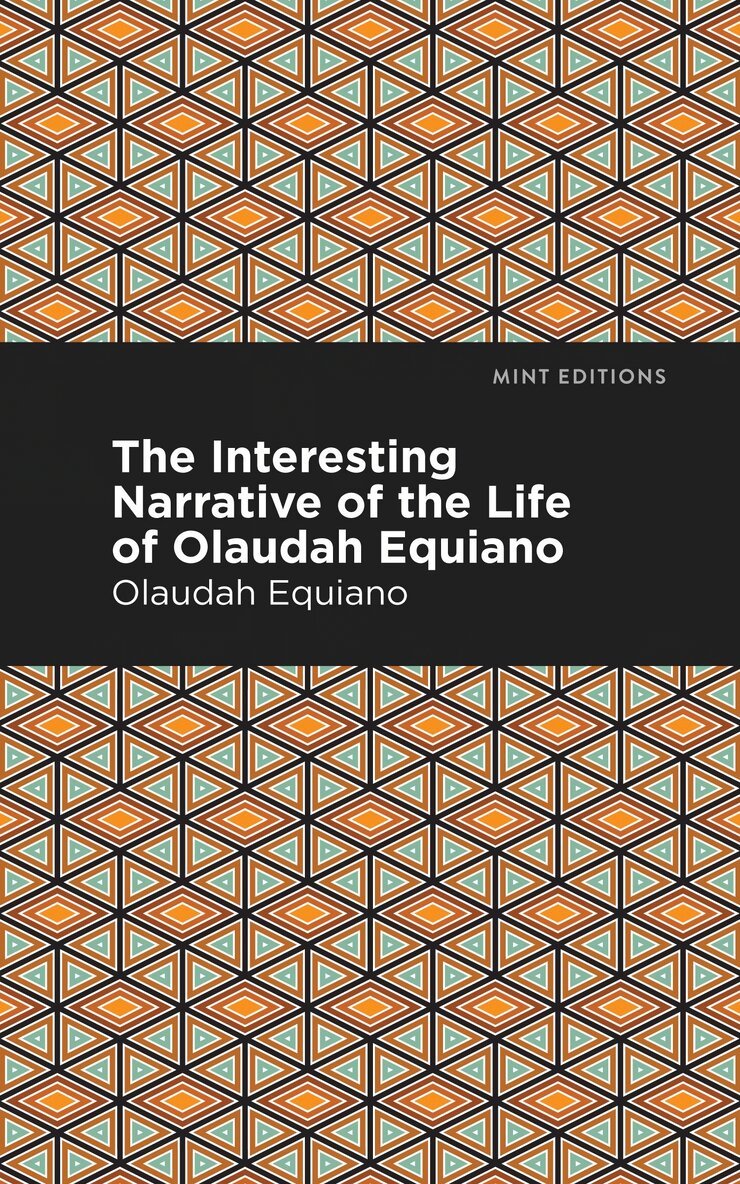 Olaudah Equiano - Interesting Narrative of the Life of Olaudah Equiano, Inbunden