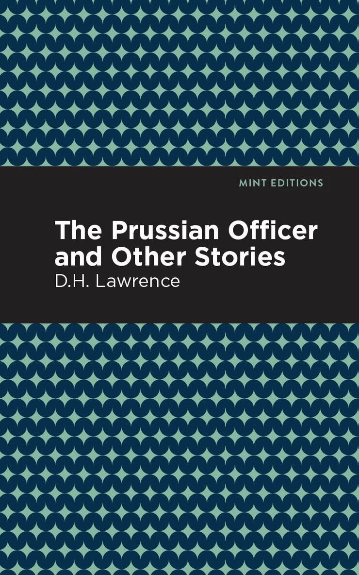 D. H. Lawrence - Prussian Officer and Other Stories, Inbunden