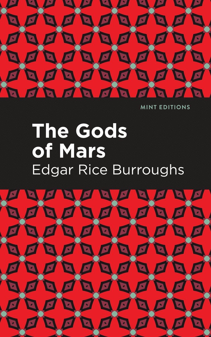 Edgar Rice Burroughs - Gods of Mars, Inbunden