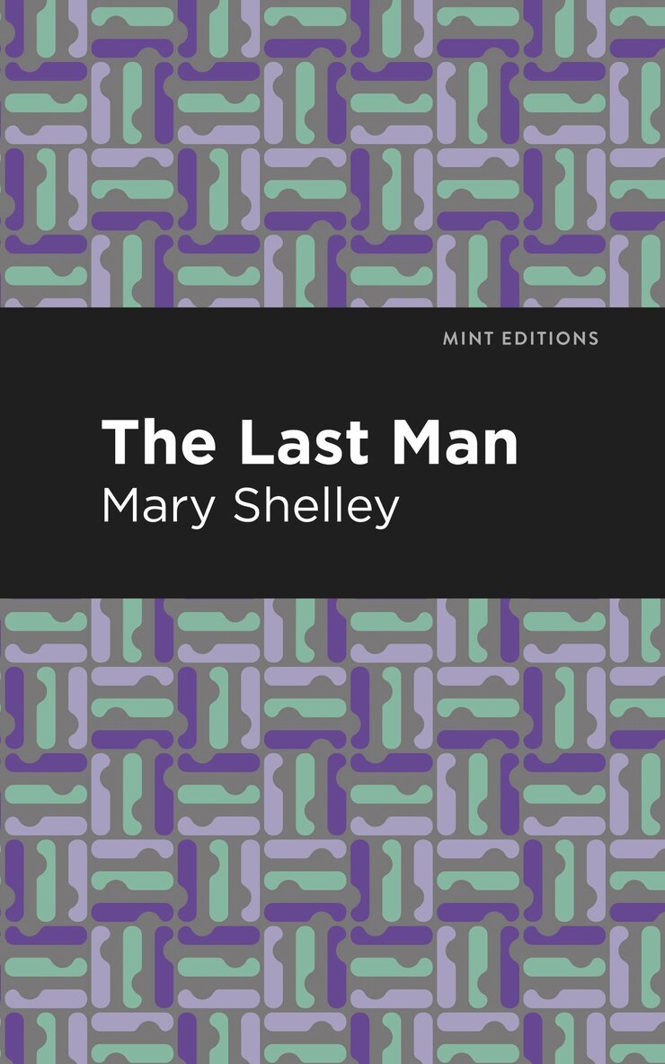Mary Shelley - Last Man, Inbunden