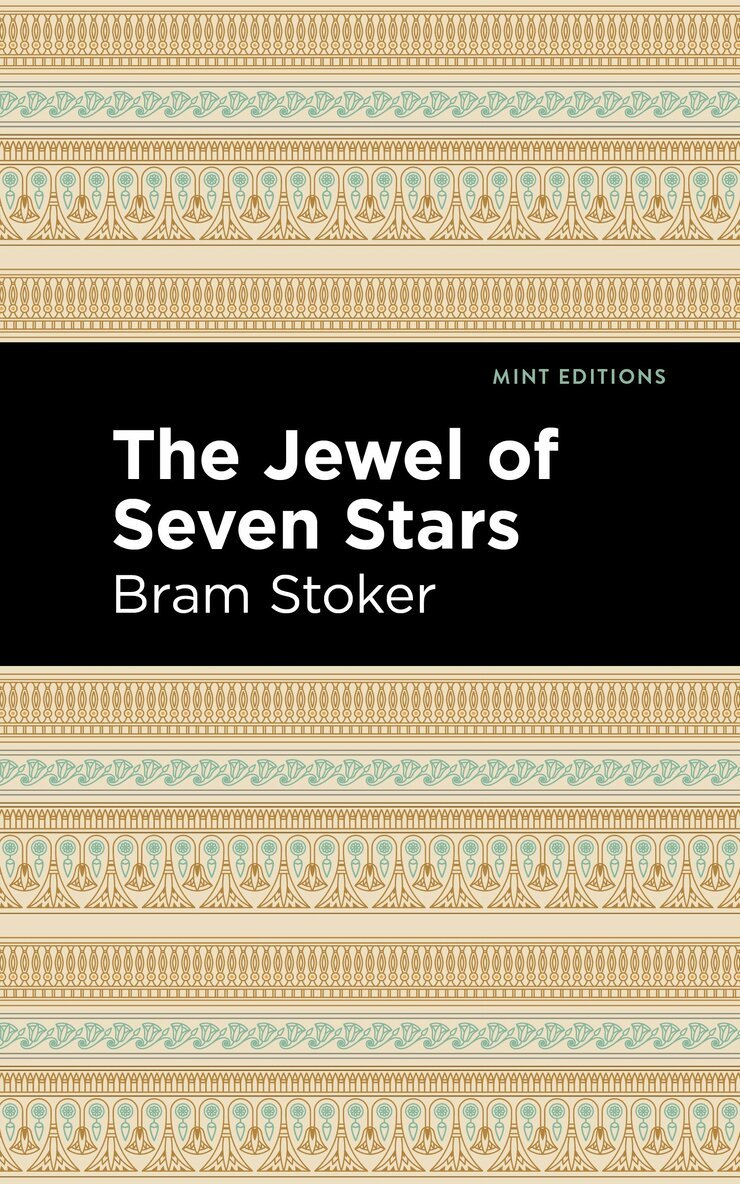 Bram Stoker - Jewel of Seven Stars, Inbunden