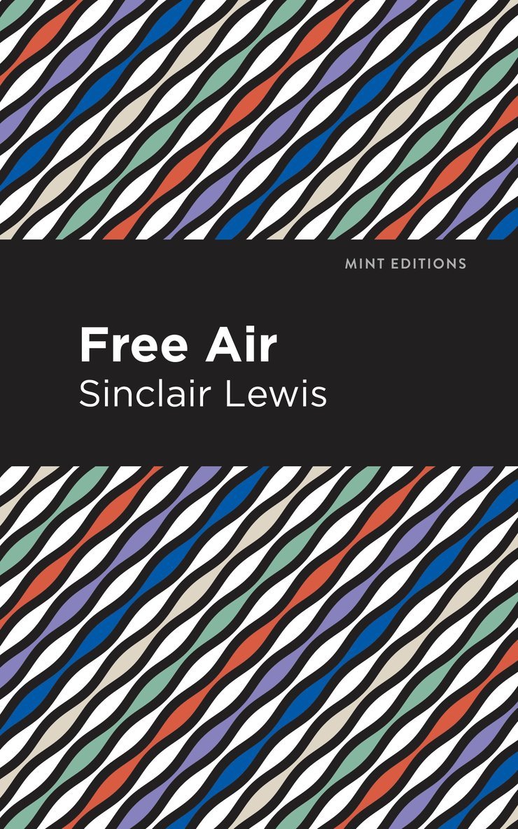 Sinclair Lewis - Free Air, Inbunden