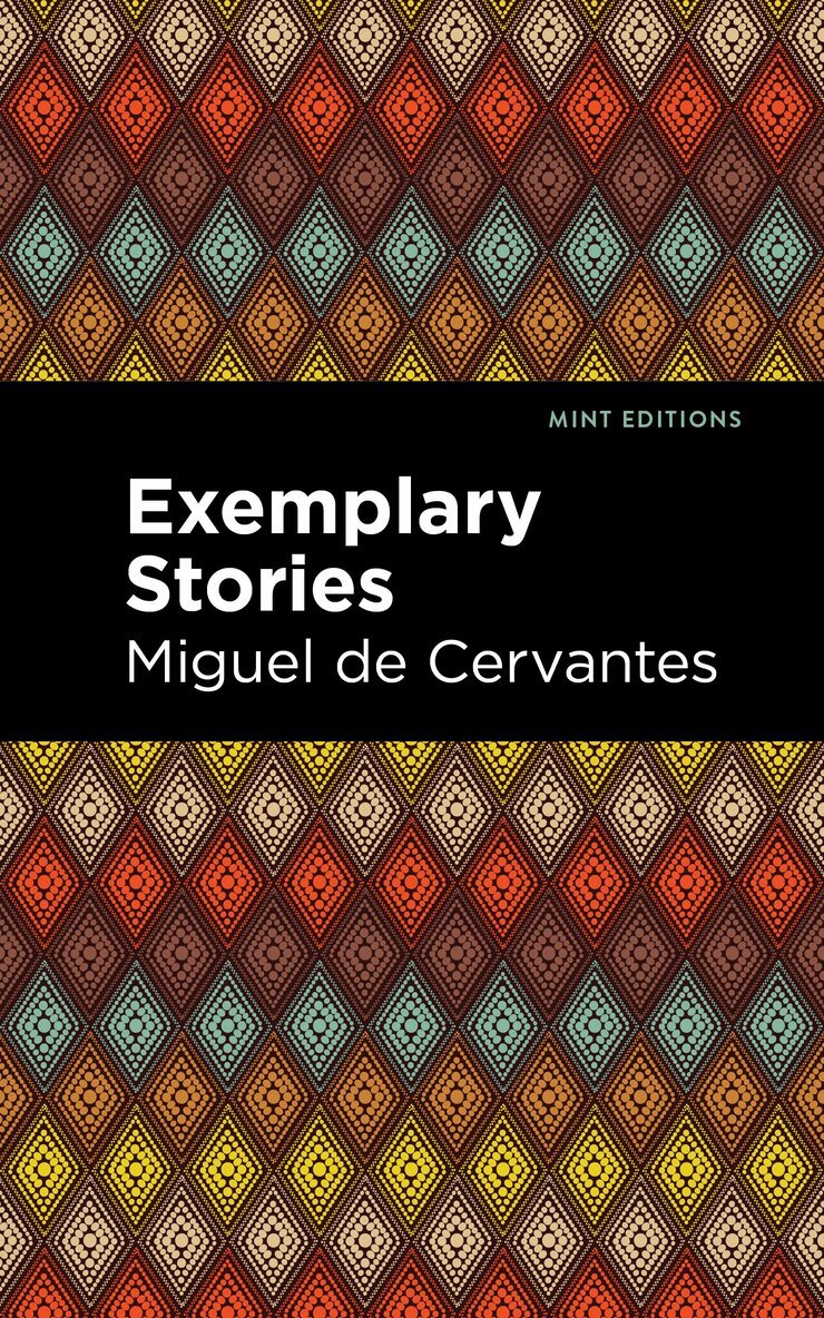 Miguel de Cervantes - Exemplary Stories, Inbunden