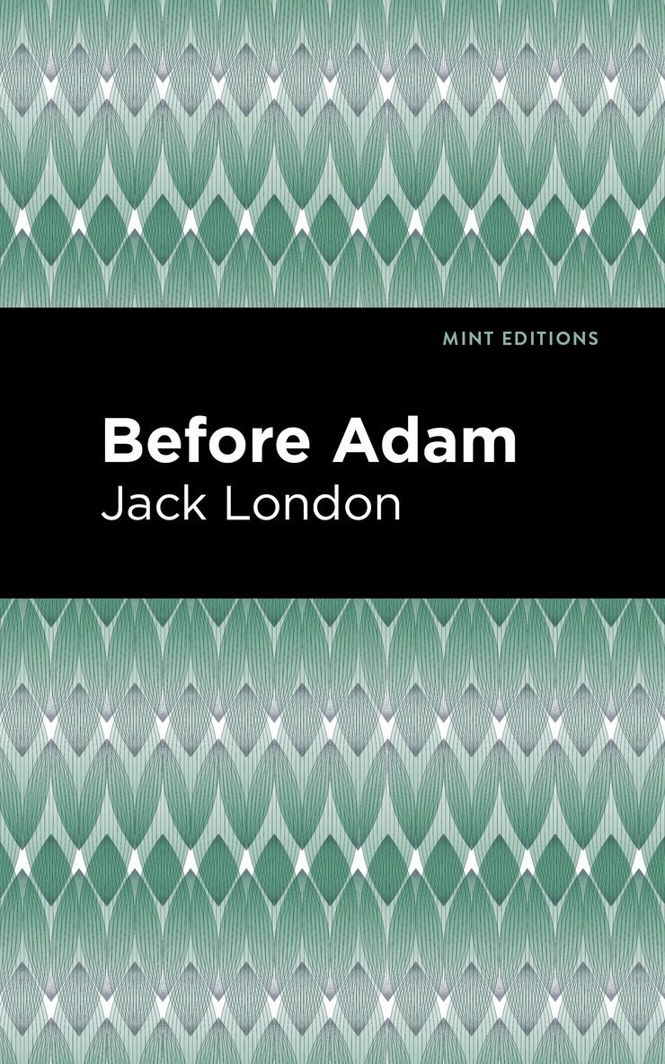 Jack London - Before Adam, Inbunden