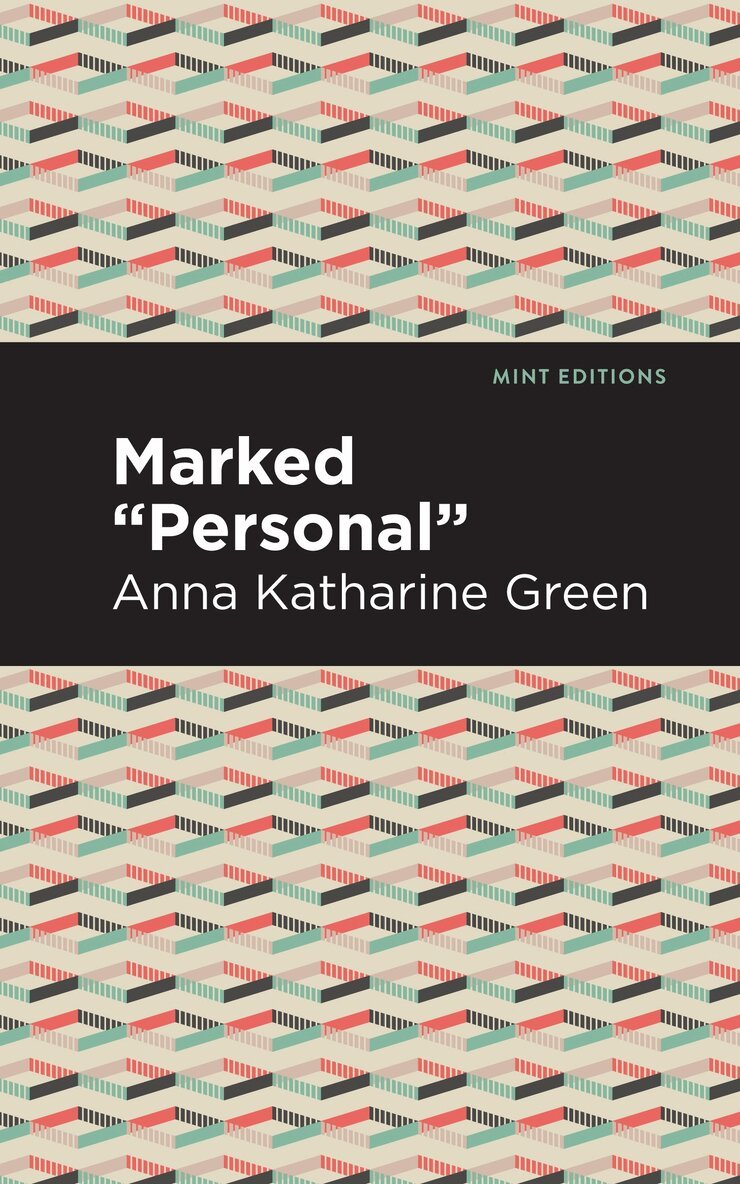 Anna Katharine Green - Marked "Personal", Inbunden. Tillgänglighet: Lägg i varukorg