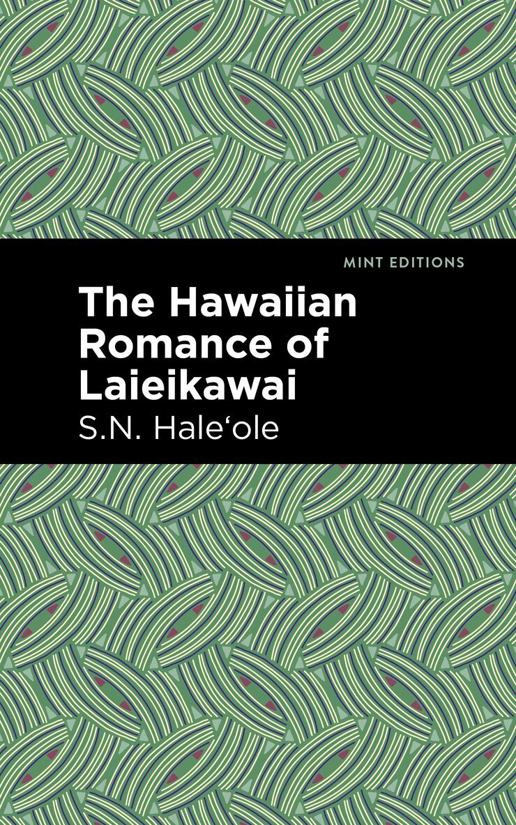 S. N. Haleʻole - Hawaiian Romance of Laieikawai, Inbunden. Tillgänglighet: Lägg i varukorg