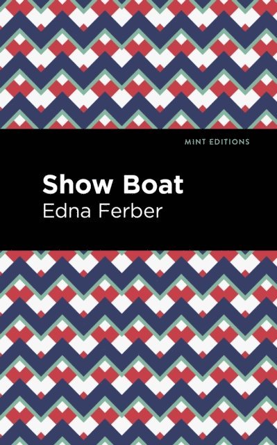 Edna Ferber - Show Boat, E-bok