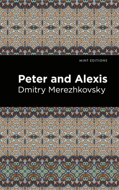 Dmitry Merezhkovsky - Peter and Alexis, E-bok. Tillgänglighet: Lägg i varukorg