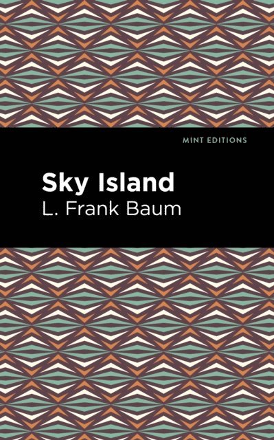 L. Frank Baum - Sky Island, E-bok
