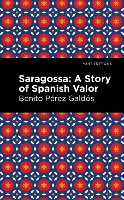 Benito Perez Galdos - Saragossa, E-bok