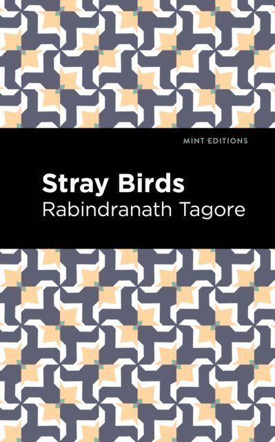 Rabindranath Tagore - Stray Birds, E-bok