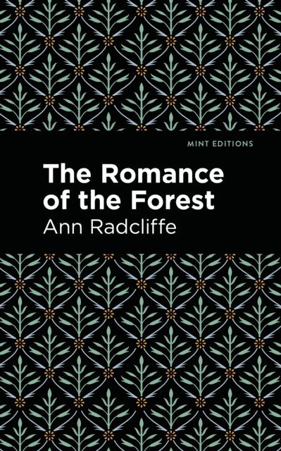 Ann Radcliffe - Romance of the Forest, E-bok
