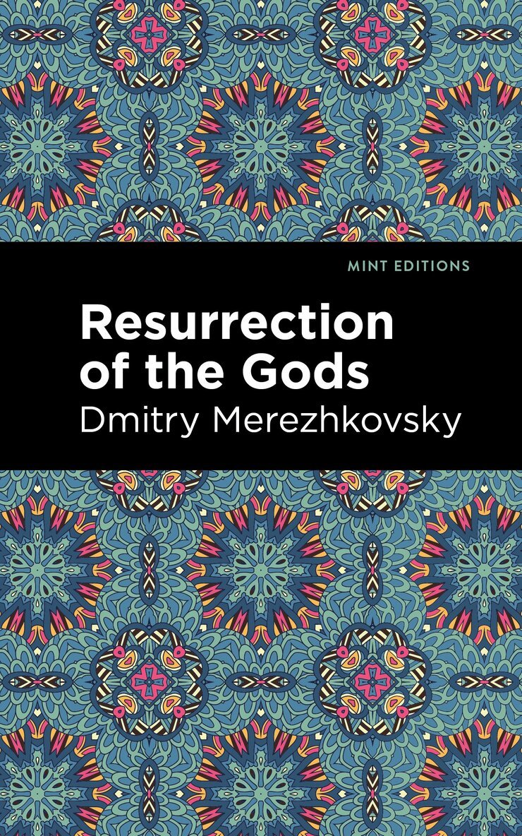 Dmitry Merezhkovsky - Resurrection of the Gods, Häftad. Tillgänglighet: Lägg i varukorg