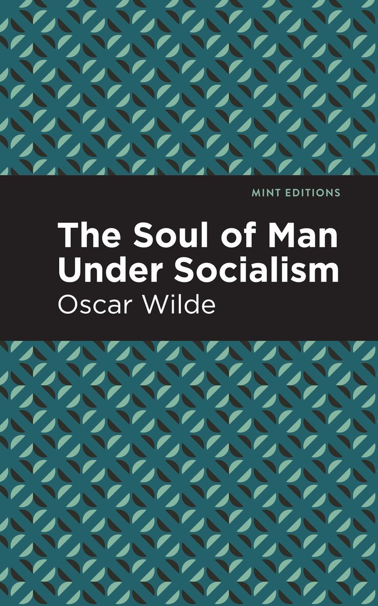Oscar Wilde - Soul of Man Under Socialism, Häftad