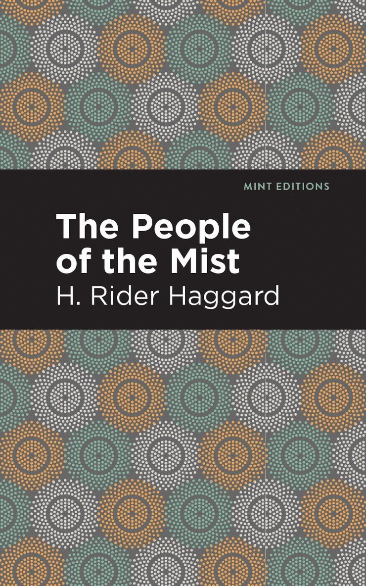 H. Rider Haggard - People of the Mist, Inbunden