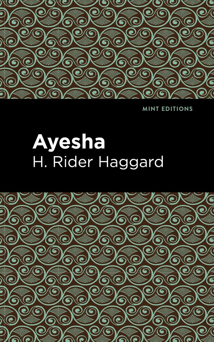 H. Rider Haggard - Ayesha, Inbunden