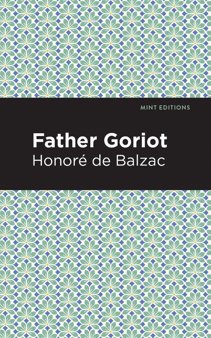 Honore de Balzac - Father Goriot, Inbunden
