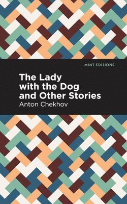 Lady with the Dog and Other Stories av Anton Chekhov