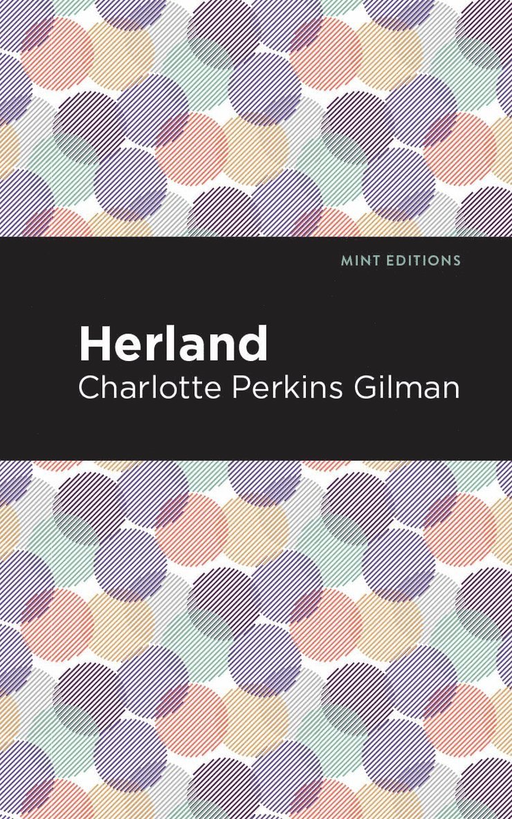 Charlotte Perkins Gilman - Herland, Inbunden